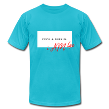 Load image into Gallery viewer, FXCK a  Birkin T-Shirt - turquoise
