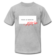 Load image into Gallery viewer, FXCK a  Birkin T-Shirt - heather gray
