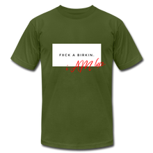 Load image into Gallery viewer, FXCK a  Birkin T-Shirt - olive
