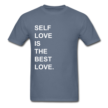 Load image into Gallery viewer, SELF LOVE T-Shirt - Multiple Colors Available - denim
