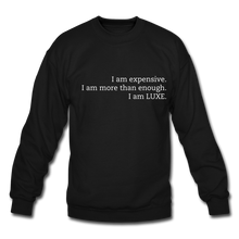 Load image into Gallery viewer, Expensive Sweatshirt - black
